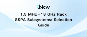 1.5 MHz–18 GHz Rack SSPA Subsystems Selection Guide