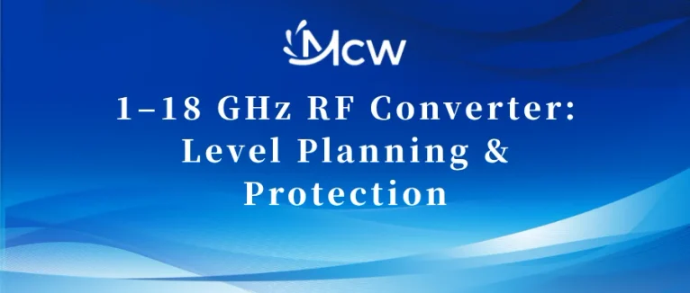 1–18 GHz RF Converter Level Planning & Protection
