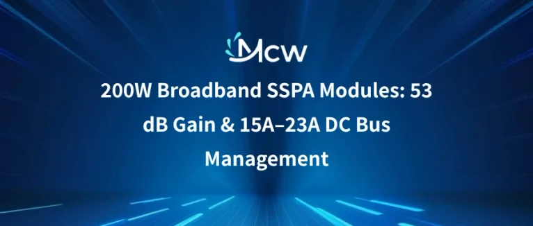 200W Broadband SSPA Modules 53 dB Gain & 15A–23A DC Bus Management