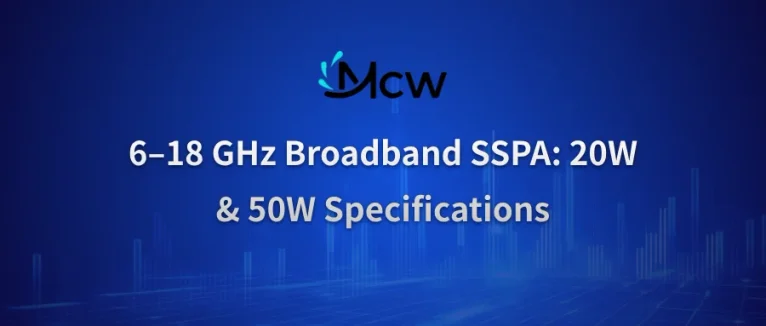 6–18 GHz Broadband SSPA 20W & 50W Specifications