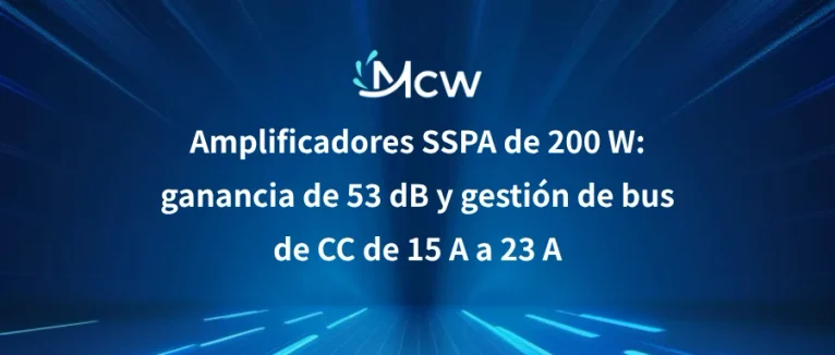 Amplificadores SSPA de 200 W ganancia de 53 dB y gestión de bus de CC de 15 A a 23 A