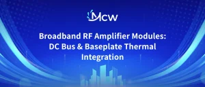 Broadband RF Amplifier Modules DC Bus & Baseplate Thermal Integration