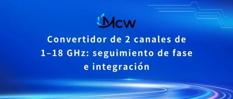 Convertidor de 2 canales de 1–18 GHz seguimiento de fase e integración