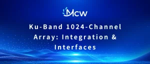 Ku-Band 1024-Channel Array Integration & Interfaces