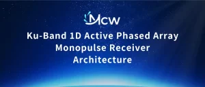 Ku-Band 1D Active Phased Array Monopulse Receiver Architecture