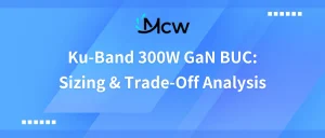 Ku-Band 300W GaN BUC Sizing & Trade-Off Analysis