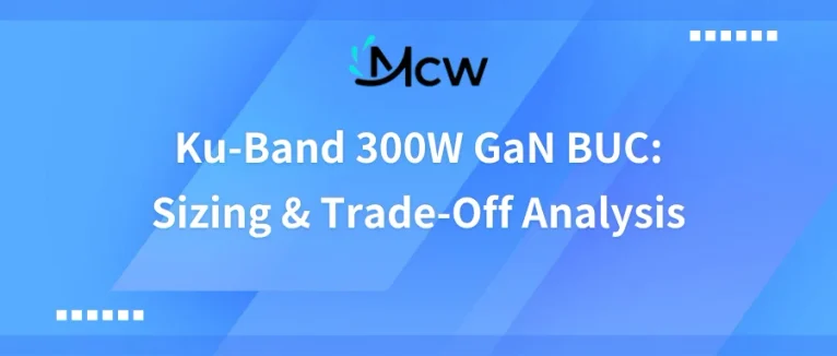 Ku-Band 300W GaN BUC Sizing & Trade-Off Analysis