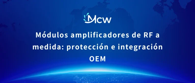 Módulos amplificadores de RF a medida protección e integración OEM