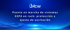 Puesta en marcha de sistemas SSPA en rack: protección y ajuste de excitación