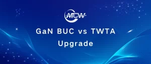GaN BUC vs TWTA Upgrade